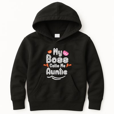 My Boss Calls Me Auntie Kids Hoodie