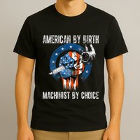 Machinist By Choice American Usa Flag Cnc Machine Operator T-Shirt