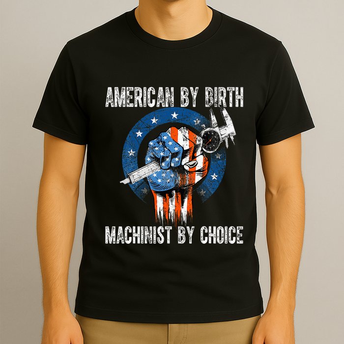 Machinist By Choice American Usa Flag Cnc Machine Operator T-Shirt
