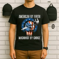 Machinist By Choice American Usa Flag Cnc Machine Operator T-Shirt
