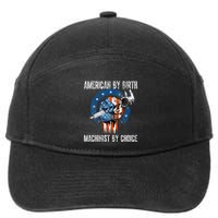 Machinist By Choice American Usa Flag Cnc Machine Operator 7-Panel Snapback Hat