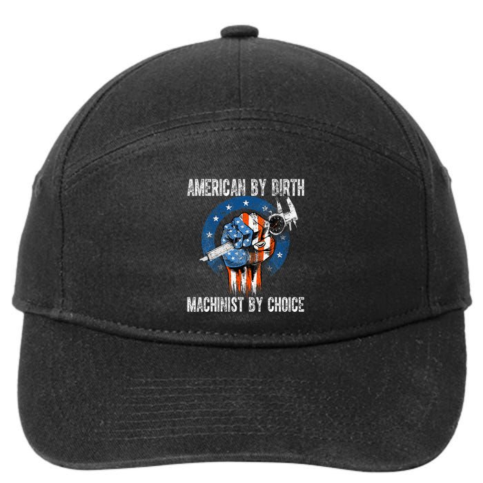 Machinist By Choice American Usa Flag Cnc Machine Operator 7-Panel Snapback Hat