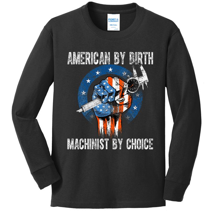 Machinist By Choice American Usa Flag Cnc Machine Operator Kids Long Sleeve Shirt