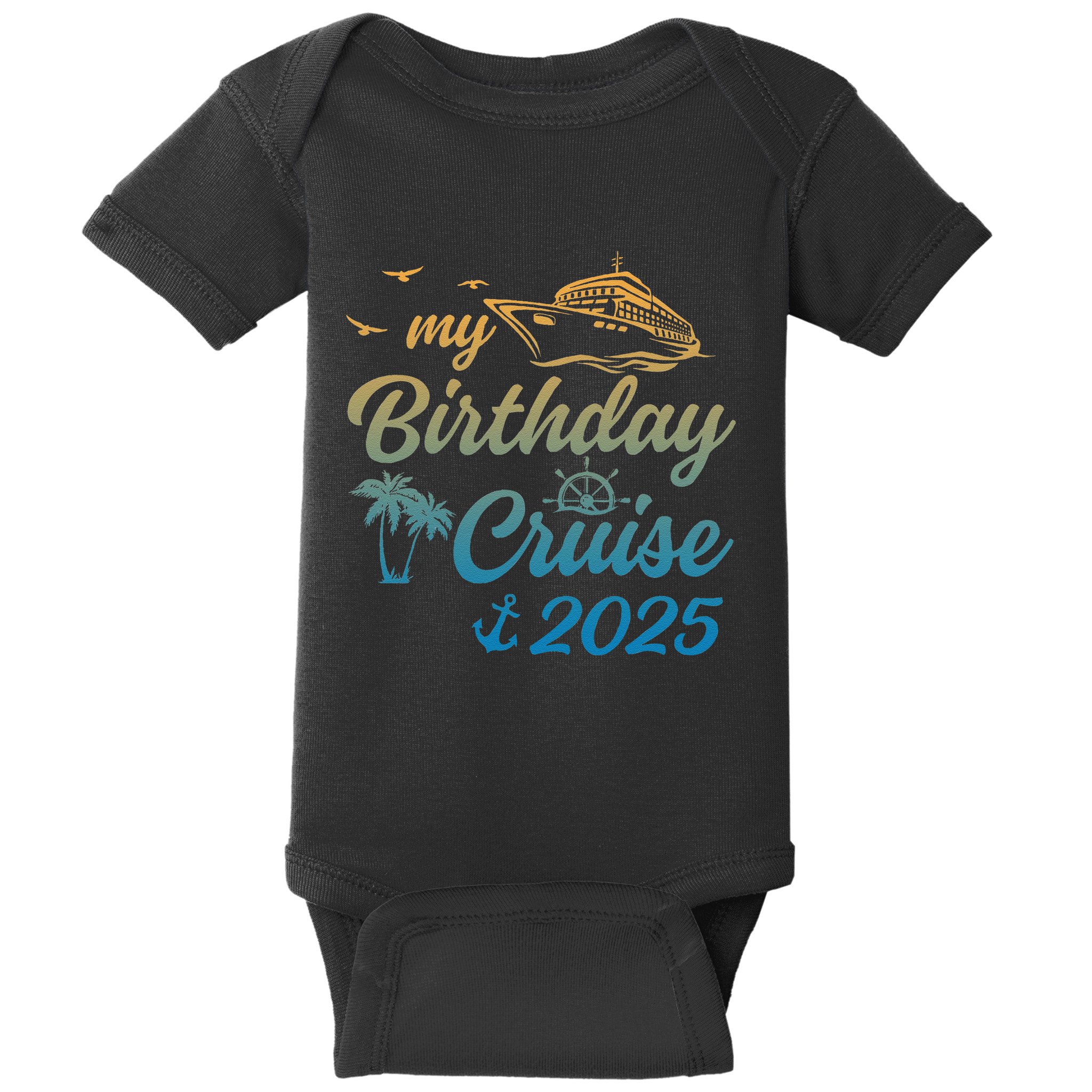 My Birthday Cruise Crew 2025 Family Costume Gift Baby Bodysuit