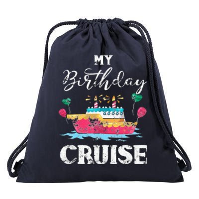 My Birthday Cruise Cruise Ship Lovers Drawstring Bag