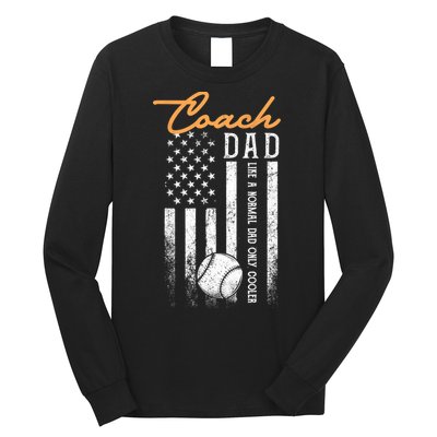 Mens Baseball Coach Dad Like A Normal Dad Only Cooler USA Flag Long Sleeve Shirt