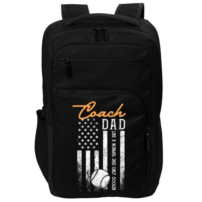 Mens Baseball Coach Dad Like A Normal Dad Only Cooler USA Flag Impact Tech Backpack