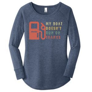 My Boat Doesnt Run On Thanks Boating Gifts For Boat Owners Women's Perfect Tri Tunic Long Sleeve Shirt