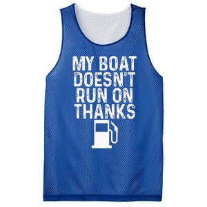 My Boat Doesnt Run On Thanks Boating Mesh Reversible Basketball Jersey Tank