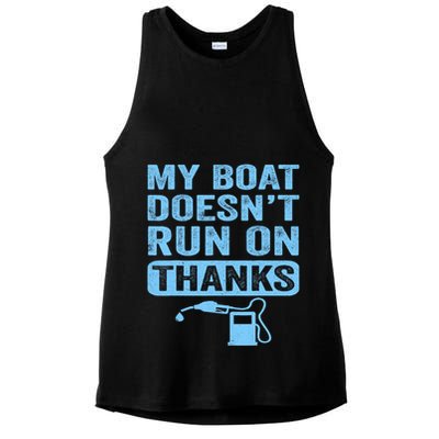 My Boat Doesnt Run On Thanks Boating Gifts For Boat Owners Ladies PosiCharge Tri-Blend Wicking Tank