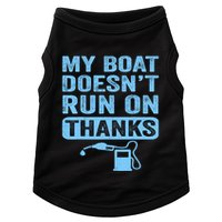 My Boat Doesnt Run On Thanks Boating Gifts For Boat Owners Doggie Tank