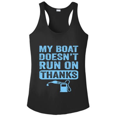 My Boat Doesnt Run On Thanks Boating Gifts For Boat Owners Ladies PosiCharge Competitor Racerback Tank