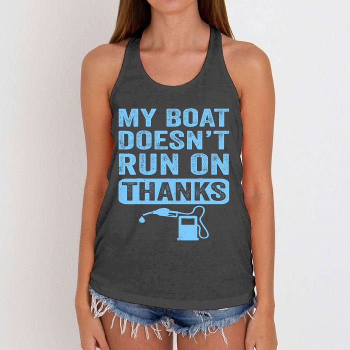 My Boat Doesnt Run On Thanks Boating Gifts For Boat Owners Women's Knotted Racerback Tank