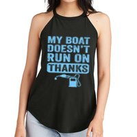 My Boat Doesnt Run On Thanks Boating Gifts For Boat Owners Women's Perfect Tri Rocker Tank