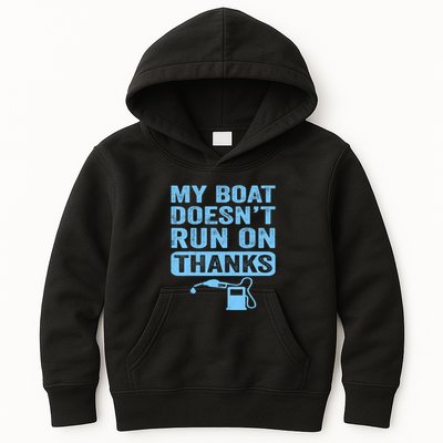 My Boat Doesnt Run On Thanks Boating Gifts For Boat Owners Kids Hoodie