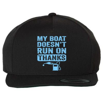My Boat Doesnt Run On Thanks Boating Gifts For Boat Owners Wool Snapback Cap
