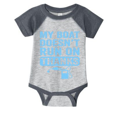 My Boat Doesnt Run On Thanks Boating Gifts For Boat Owners Infant Baby Jersey Bodysuit