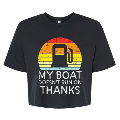 My Boat Doesnt Run On Thanks Funny Gas Joke Boat Bella+Canvas Jersey Crop Tee