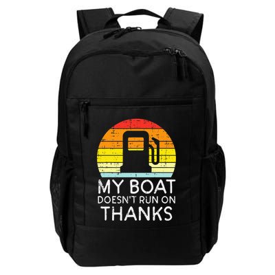 My Boat Doesnt Run On Thanks Funny Gas Joke Boat Daily Commute Backpack