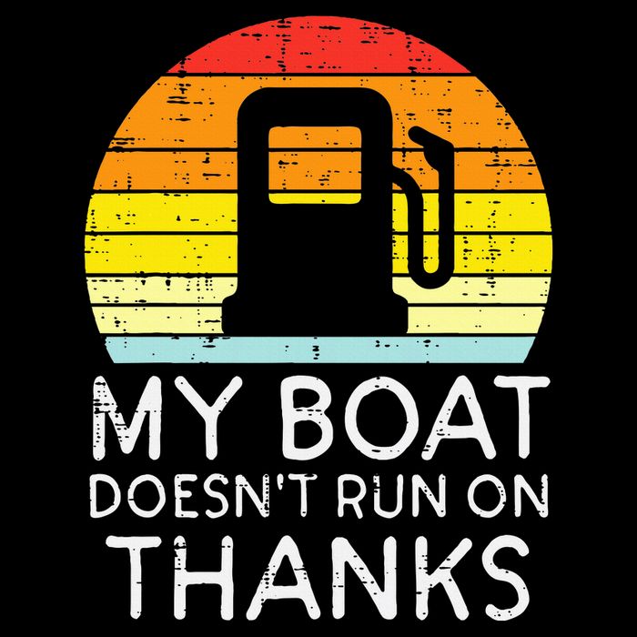 My Boat Doesnt Run On Thanks Funny Gas Joke Boat 7-Panel Snapback Hat