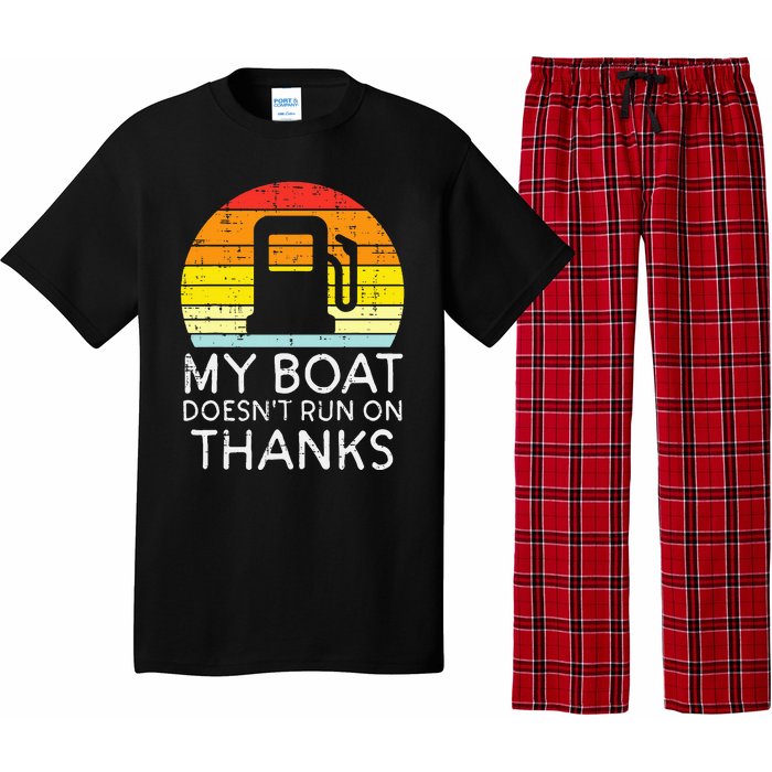 My Boat Doesnt Run On Thanks Funny Gas Joke Boat Pajama Set