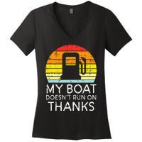 My Boat Doesnt Run On Thanks Funny Gas Joke Boat Women's V-Neck T-Shirt