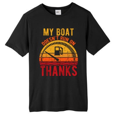 My Boat Doesnt Run On Thanks Funny Boating Vintage Tall Fusion ChromaSoft Performance T-Shirt