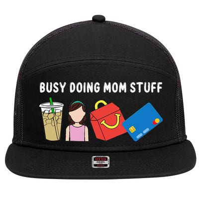 Mama Busy Doing Mom Stuff Funny Mother's Day 7 Panel Mesh Trucker Snapback Hat