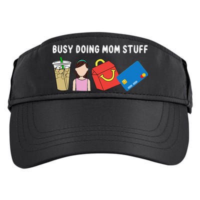 Mama Busy Doing Mom Stuff Funny Mother's Day Adult Drive Performance Visor