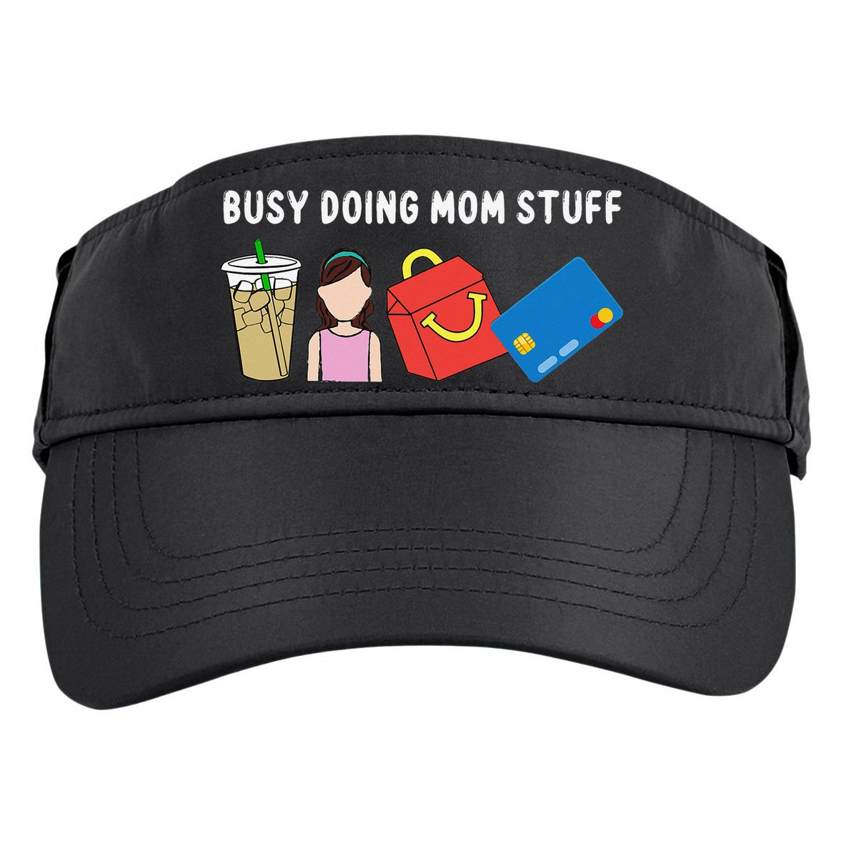 Mama Busy Doing Mom Stuff Funny Mother's Day Adult Drive Performance Visor