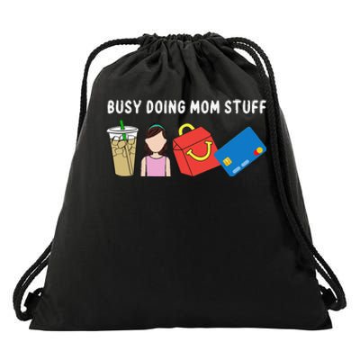 Mama Busy Doing Mom Stuff Funny Mother's Day Drawstring Bag