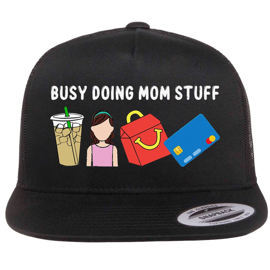 Mama Busy Doing Mom Stuff Funny Mother's Day Flat Bill Trucker Hat
