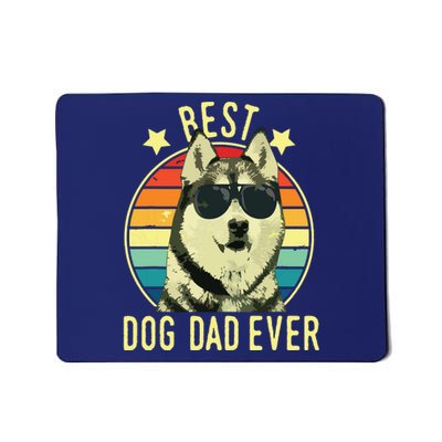 Men Best Dog Dad Ever Siberian Husky Fathers Day Gift Mousepad