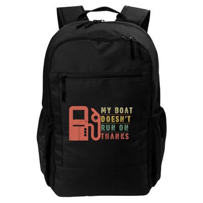 My Boat Doesnt Run On Thanks Funny Boating Vintage Backpack