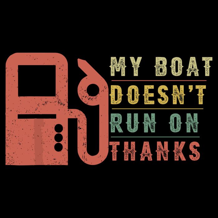 My Boat Doesnt Run On Thanks Funny Boating Vintage Backpack