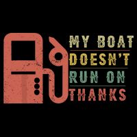 My Boat Doesnt Run On Thanks Funny Boating Vintage Mug