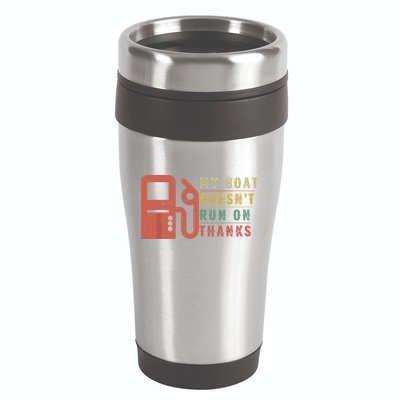 My Boat Doesnt Run On Thanks Funny Boating Vintage 16oz Travel Tumbler