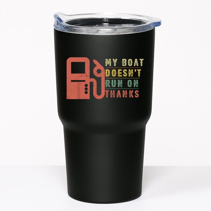 My Boat Doesnt Run On Thanks Funny Boating Vintage Tumbler