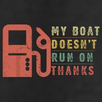 My Boat Doesnt Run On Thanks Funny Boating Vintage Tumbler