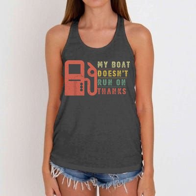 My Boat Doesnt Run On Thanks Funny Boating Vintage Women's Knotted Racerback Tank