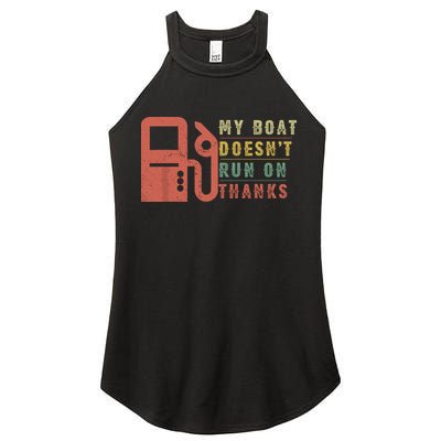 My Boat Doesnt Run On Thanks Funny Boating Vintage Women's Perfect Tri Rocker Tank