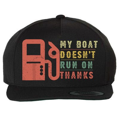 My Boat Doesnt Run On Thanks Funny Boating Vintage Wool Snapback Cap