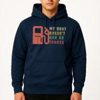 My Boat Doesnt Run On Thanks Funny Boating Vintage Hoodie