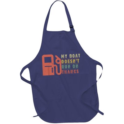 My Boat Doesnt Run On Thanks Funny Boating Vintage Apron