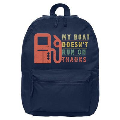My Boat Doesnt Run On Thanks Funny Boating Vintage 16 in Basic Backpack
