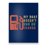 My Boat Doesnt Run On Thanks Funny Boating Vintage Poster
