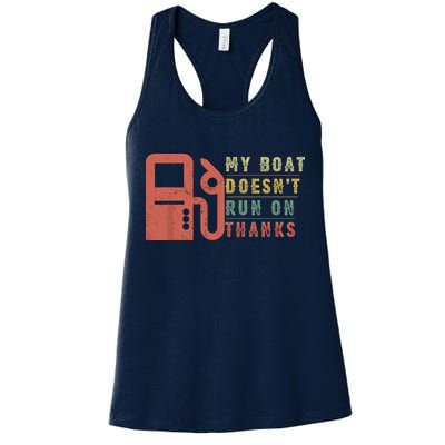 My Boat Doesnt Run On Thanks Funny Boating Vintage Womens Tank Top