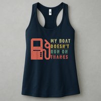 My Boat Doesnt Run On Thanks Funny Boating Vintage Womens Tank Top