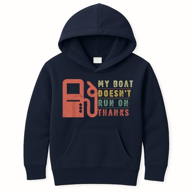 My Boat Doesnt Run On Thanks Funny Boating Vintage Kids Hoodie