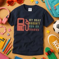 My Boat Doesnt Run On Thanks Funny Boating Vintage Kids T-Shirt